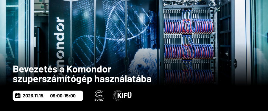 Bevezetés a Komondor szuperszámítógép használatába workshop